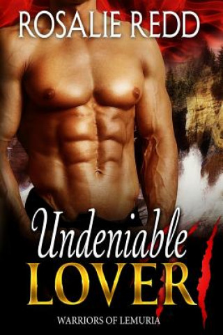 Könyv Undeniable Lover Rosalie Redd