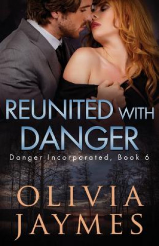 Kniha Reunited with Danger Olivia Jaymes