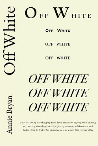 Kniha Off White Annie Bryan