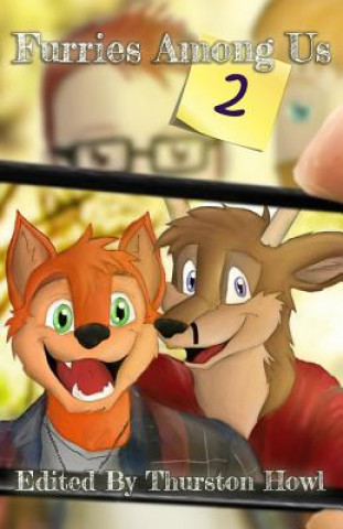 Kniha Furries Among Us 2: More Essays on Furries by Furries Thurston Howl