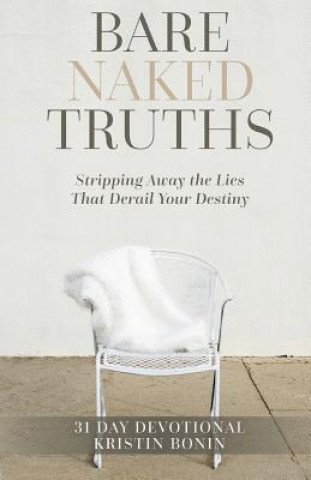 Livre Bare Naked Truths Kristin Bonin