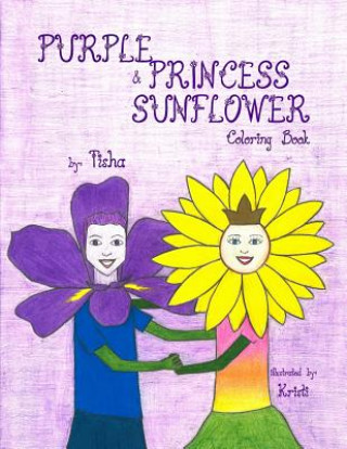 Knjiga Purple & Princess Sunflower (Coloring Book) Tisha