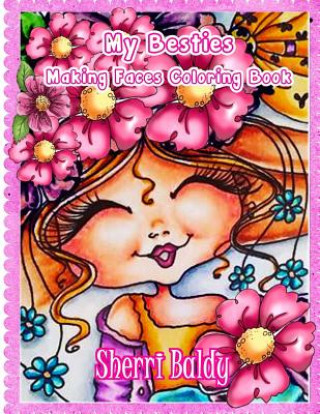 Książka Sherri Baldy My-Besties Making Faces Coloring Book Sherri Ann Baldy