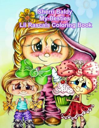 Könyv Sherri Baldy My Besties Lil Rascals Coloring Book Sherri Ann Baldy