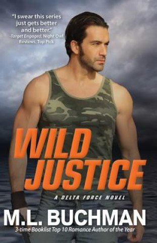 Knjiga Wild Justice M L Buchman
