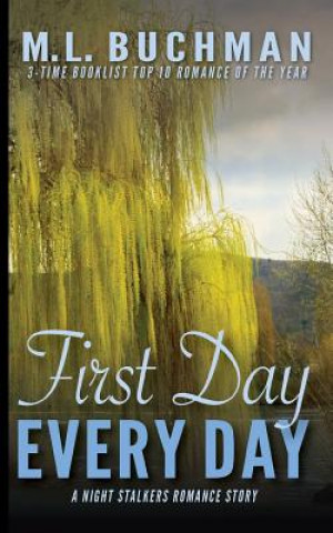 Kniha First Day, Every Day M L Buchman