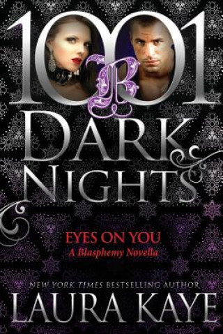 Książka Eyes On You: A Blasphemy Novella Laura Kaye