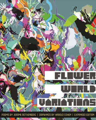 Książka Flower World Variations (Expanded Edition) Jerome Rothenberg