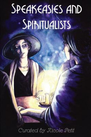 Buch Speakeasies and Spiritualists Nicole Petit