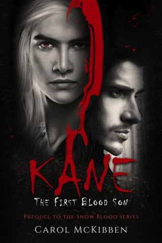 Kniha Kane: The First Blood Son Carol McKibben