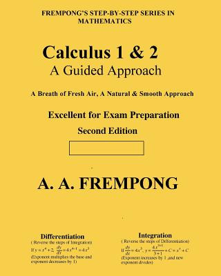 Carte Calculus 1 & 2: A Guided Approach A a Frempong