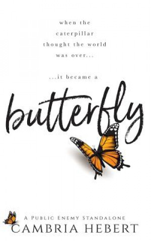 Libro Butterfly: A Public Enemy Standalone Cambria Hebert