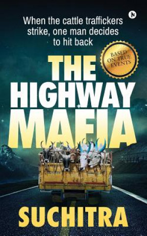 Knjiga The Highway Mafia Suchitra S Rao