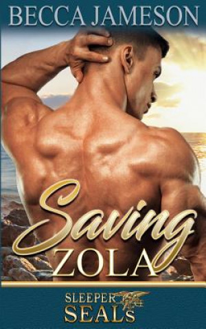 Könyv Saving Zola Becca Jameson