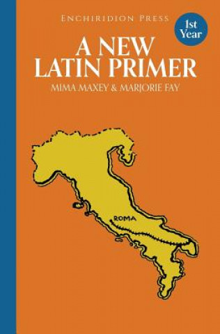 Kniha A New Latin Primer Mima Maxey