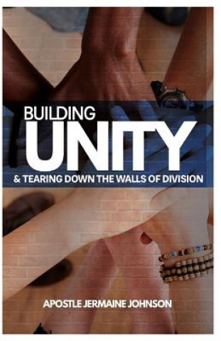 Libro Building Unity and Tearing Down Walls of Division Apostle Jermaine Johnson