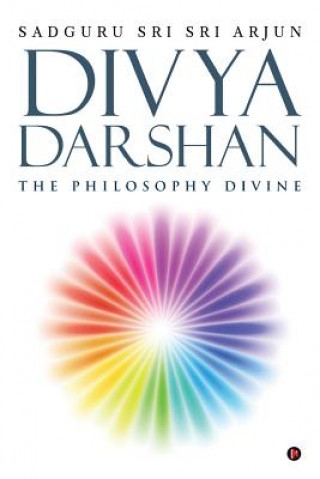 Livro Divya Darshan: The Philosophy Divine Sadguru Sri Sri Arjun
