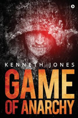 Kniha Game of Anarchy Kenneth Jones