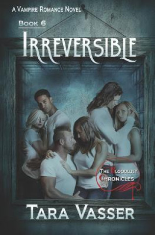 Knjiga Irreversible: Book 5 Tara Vasser