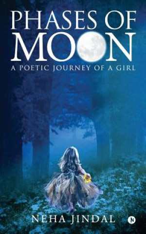 Carte Phases of Moon: A Poetic Journey of a Girl Neha Jindal