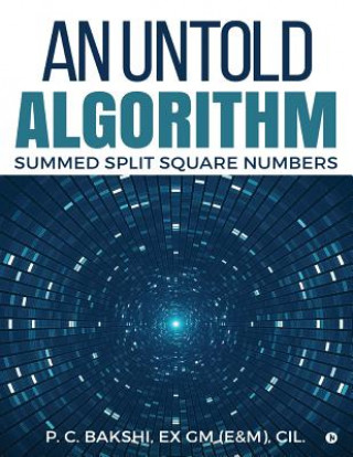 Livro An Untold Algorithm: Summed Split Square Numbers CIL P C Bakshi Ex Gm (E&amp;m)