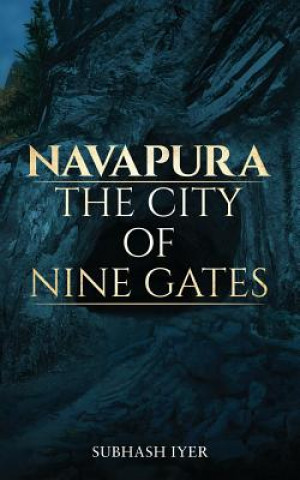 Kniha Navapura - The City of Nine Gates Subhash Iyer