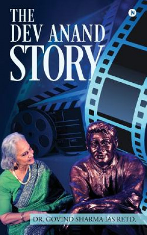 Книга The Dev Anand Story Dr Govind Sharma Ias Retd