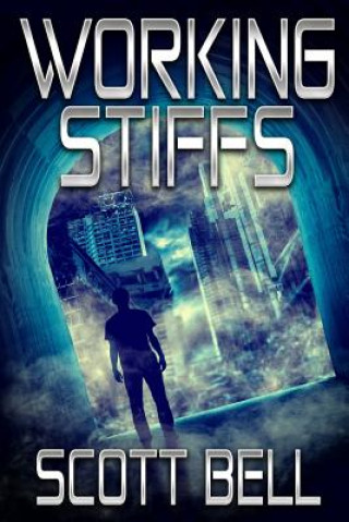 Knjiga Working Stiffs Scott Bell