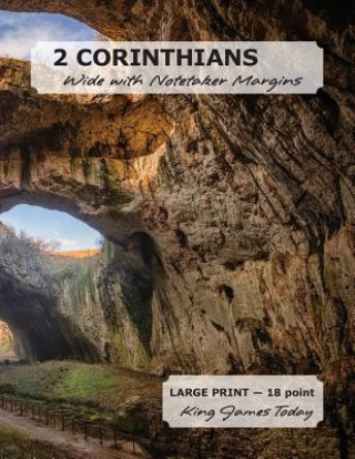 Könyv 2 CORINTHIANS Wide with Notetaker Margins: LARGE PRINT - 18 point, King James Today Paula Nafziger