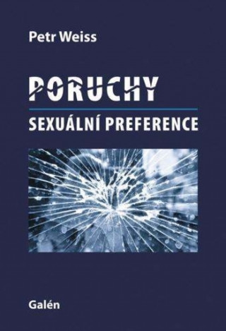 Könyv Poruchy sexuální preference Petr Weiss