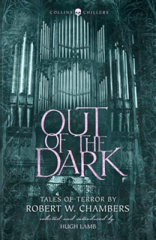 Książka Out of the Dark Robert W. Chambers