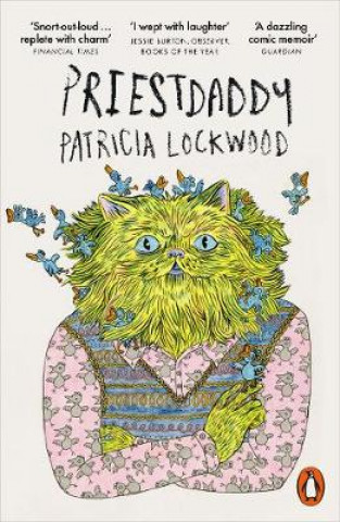 Kniha Priestdaddy Patricia Lockwood