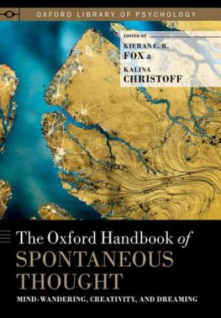 Carte Oxford Handbook of Spontaneous Thought Kieran C. R. Fox