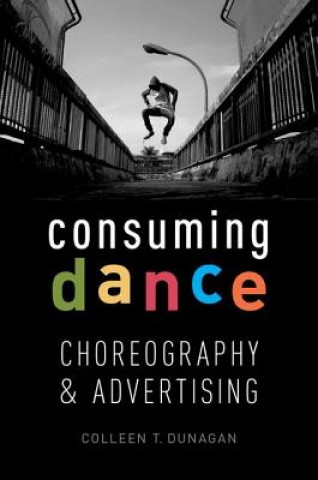 Buch Consuming Dance Dunagen