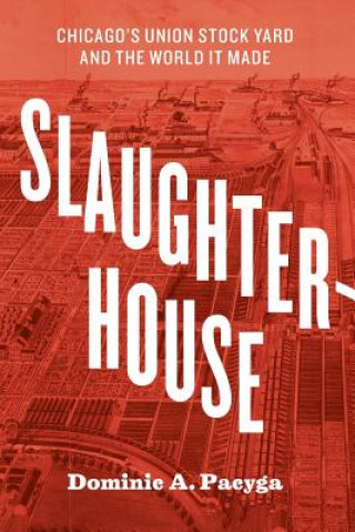 Książka Slaughterhouse DOMINIC C. PACYGA