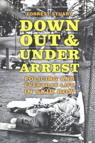 Knjiga Down, Out, and Under Arrest FORREST STUART