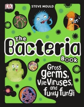 Könyv Bacteria Book Steve Mould