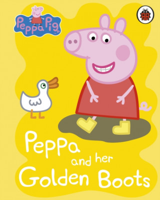 Kniha Peppa Pig: Peppa and her Golden Boots Peppa Pig