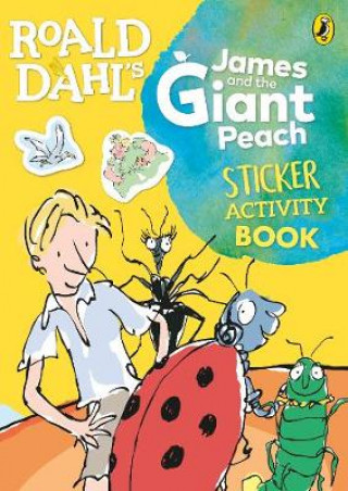 Könyv Roald Dahl's James and the Giant Peach Sticker Activity Book Roald Dahl