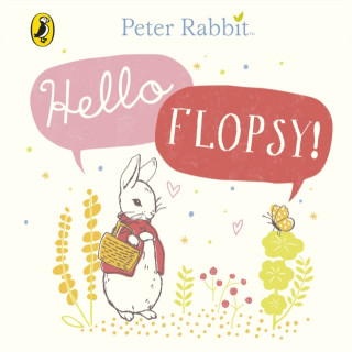 Livro Peter Rabbit: Hello Flopsy! Beatrix Potter