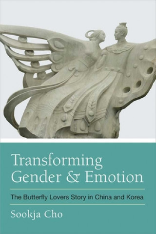 Knjiga Transforming Gender and Emotion Sookja Cho