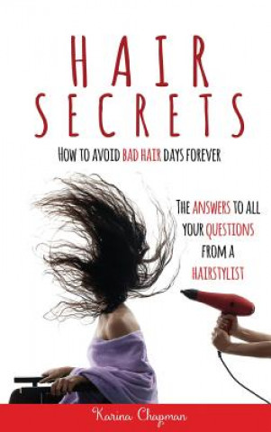 Kniha Hair Secrets KARINA CHAPMAN