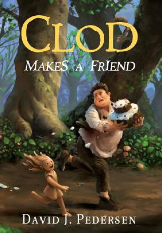 Libro Clod Makes A Friend DAVID J. PEDERSEN