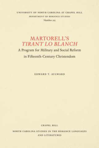 Könyv Martorell's Tirant Lo Blanch E.T. Aylward