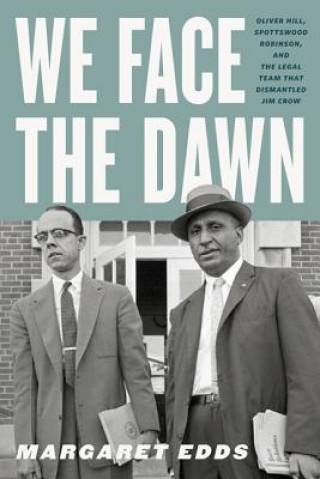 Knjiga We Face the Dawn Margaret Edds
