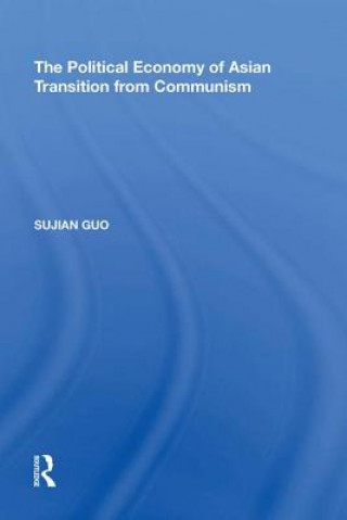 Kniha Political Economy of Asian Transition from Communism GUO