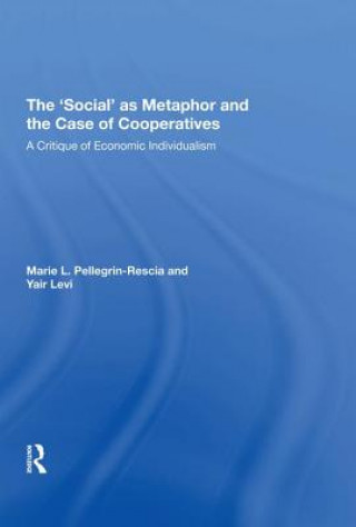 Kniha 'Social' as Metaphor and the Case of Cooperatives PELLEGRIN RESCIA