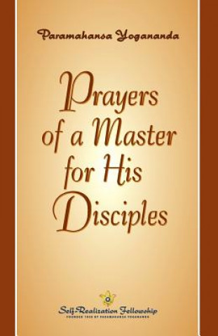 Carte Prayers of a Master for His Disciples PARAMAHAN YOGANANDA