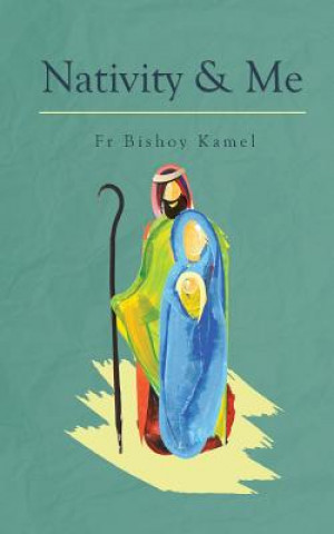 Knjiga Nativity and Me BISHOY KAMEL