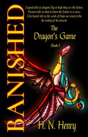 Kniha BANISHED The Dragon's Game Book I H. N. HENRY